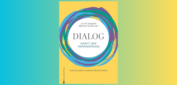 Dialog – Kraft der Veränderung